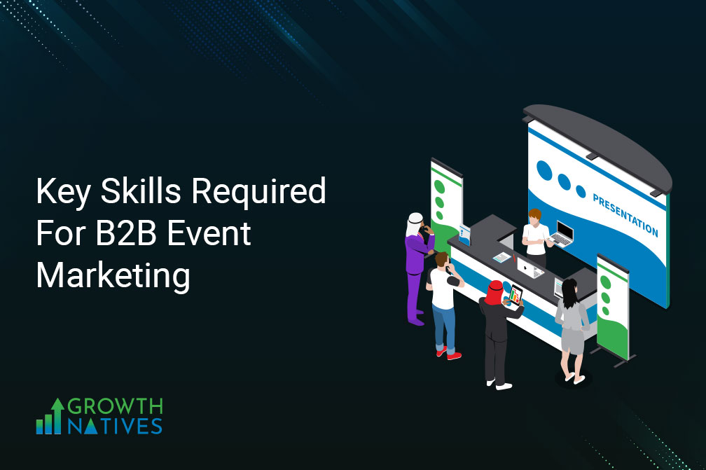 key skills required for B2B Event Marketing