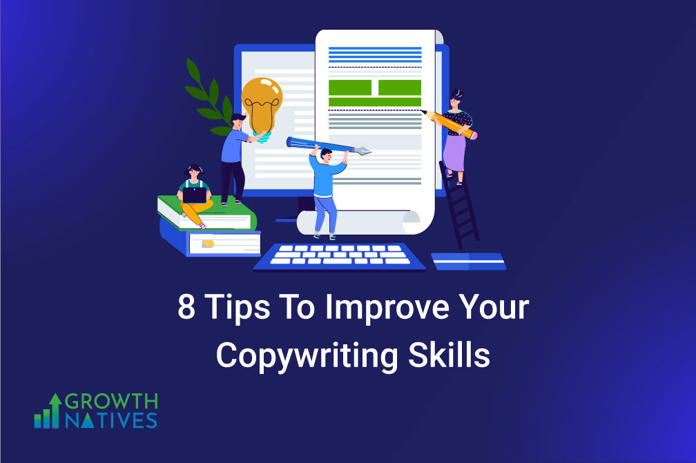 8 Tips to Improve your Copywriting Skills