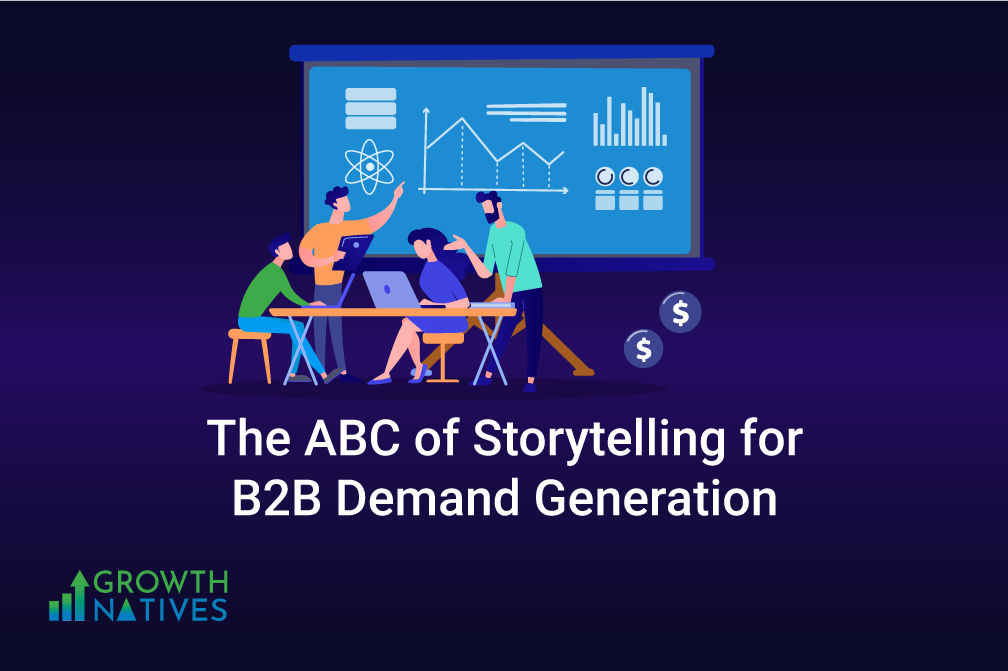 Achieving Successful B2B Demand Generation With Storytelling