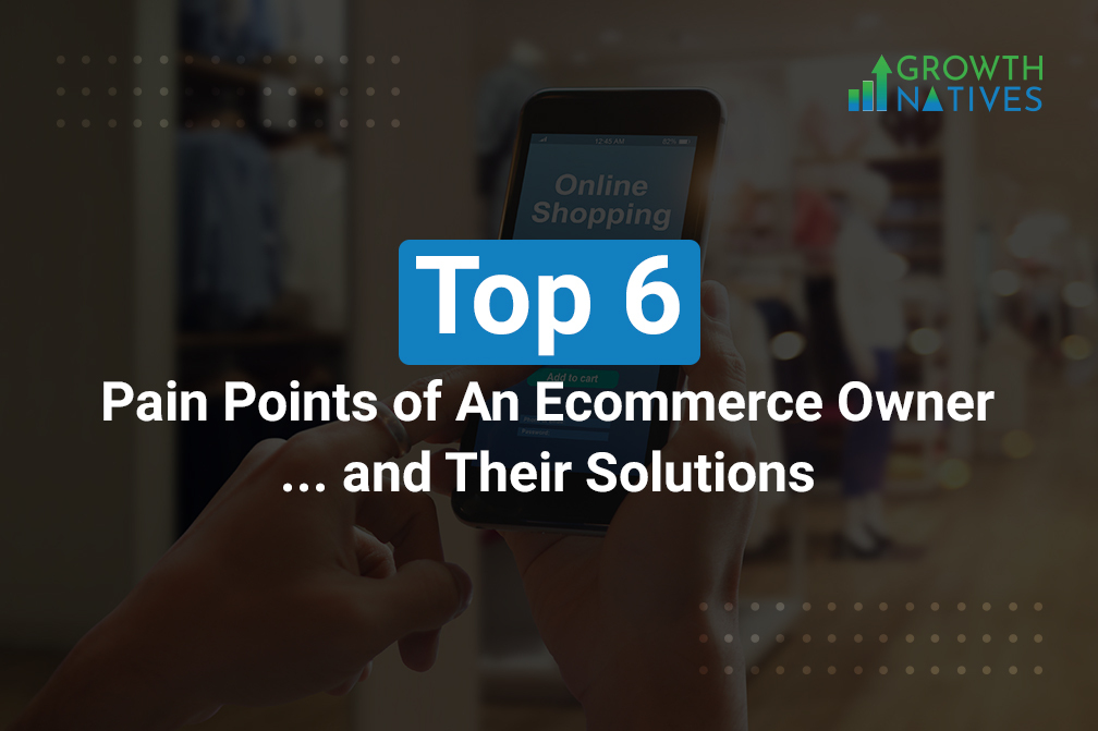 Pain points of ecommerce store managers