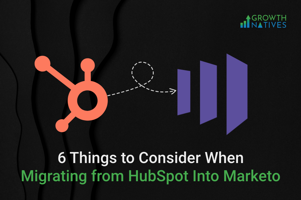 Migrating from HubSpot Into Marketo