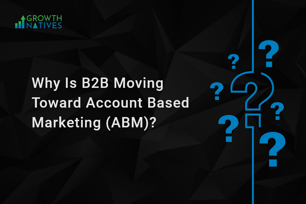 In this image 7 question marks of blue color are uesd. And worte Why Is B2B Moving Toward Account Based Marketing (ABM)?