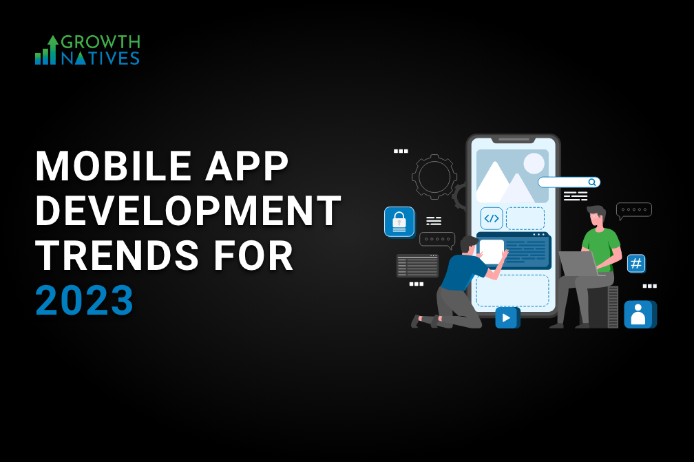 Mobile App Development Trends 2023