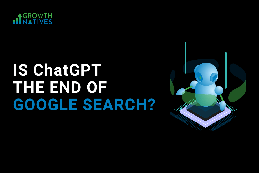 Is ChatGPT the End of Google Search